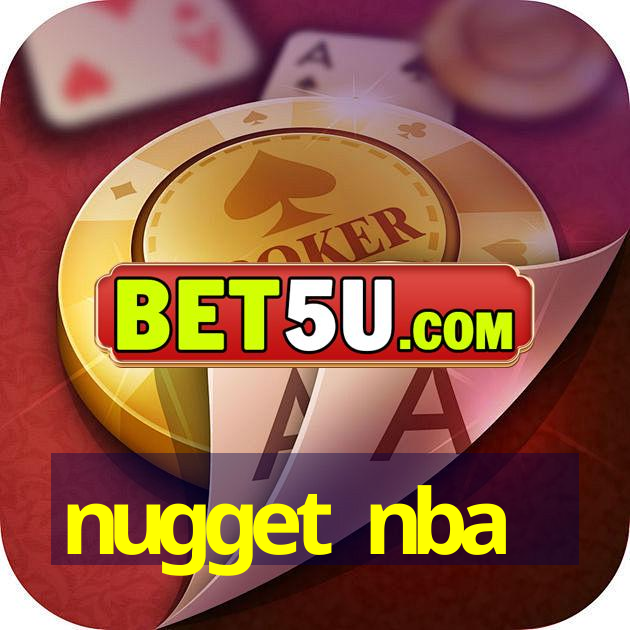 Nugget Nba Android